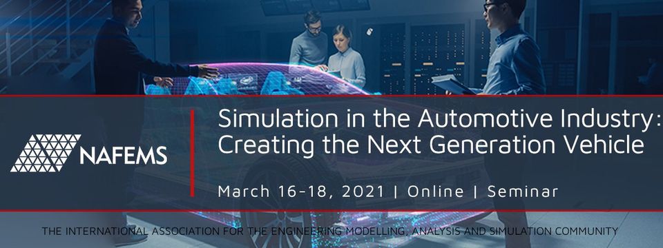 Simulation in the Automotive Industry: Creating the Next Generation Vehicle Simulation in the Automotive Industry: Creating the Next Generation Vehicle