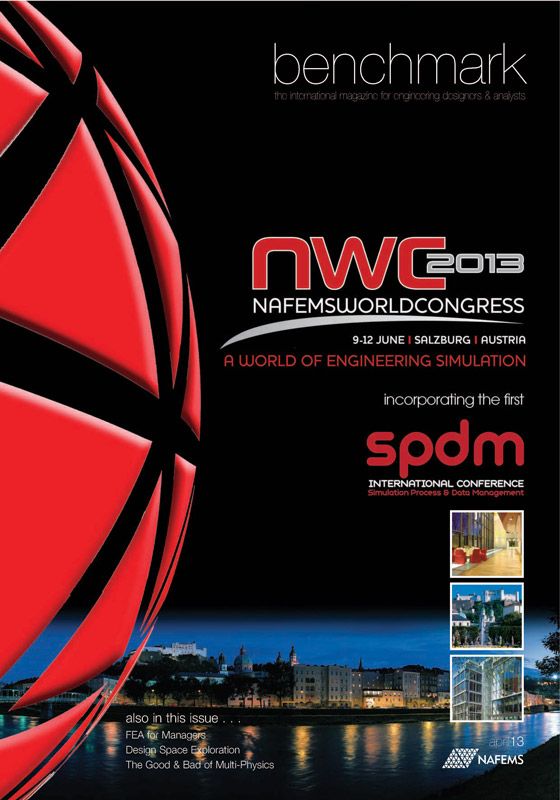BENCHMARK April 2013 NAFEMS World Congress 2013 BENCHMARK April 2013 NAFEMS World Congress 2013