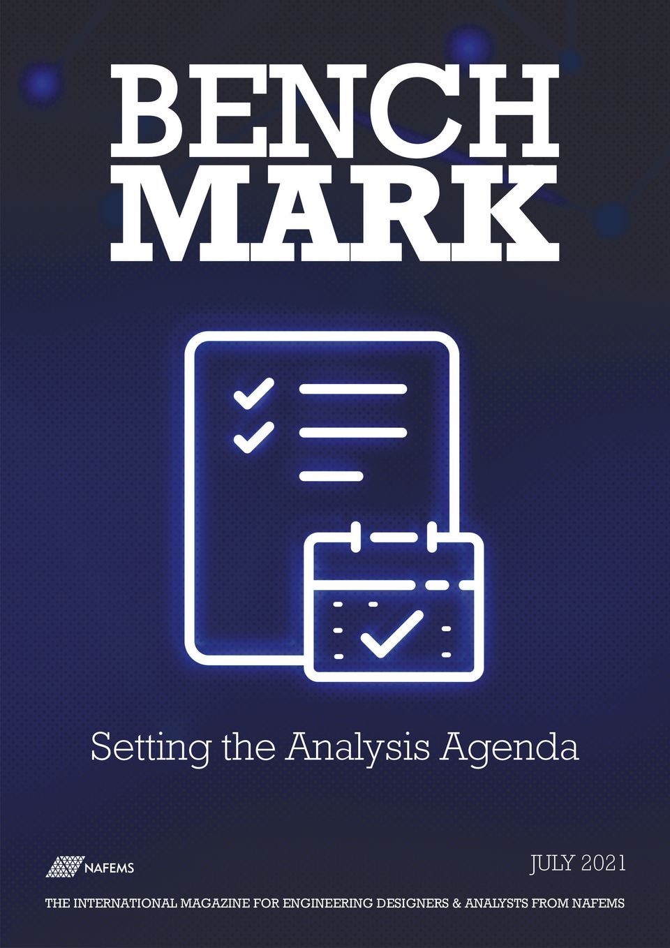 BENCHMARK July 2021 Setting the Analysis Agenda BENCHMARK July 2021 Setting the Analysis Agenda