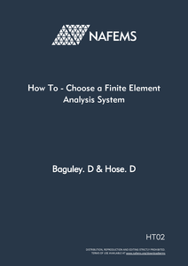 How To Choose a Finite Element Analysis System How To Choose a Finite Element Analysis System