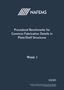 Procedural Benchmarks for Common Fabrication Details in Plate/Shell Structures Procedural Benchmarks for Common Fabrication Details in Plate/Shell Structures