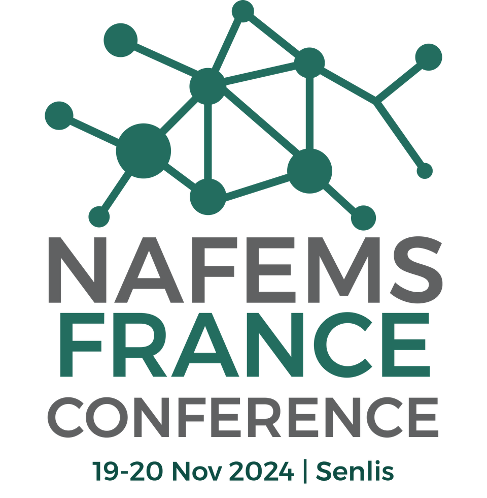 NAFEMS Regional Conference 2024 - France - NRC24 NAFEMS Regional Conference 2024 - France - NRC24