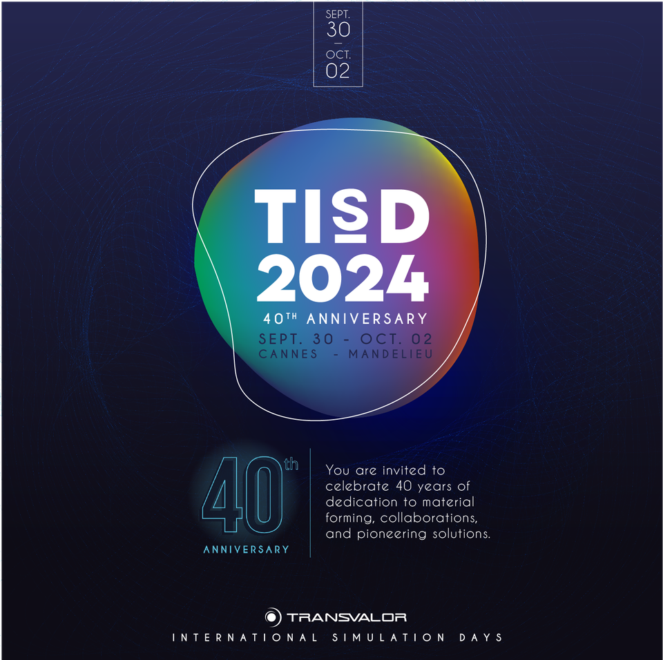 Transvalor International Simulation Days 2024 Transvalor International Simulation Days 2024